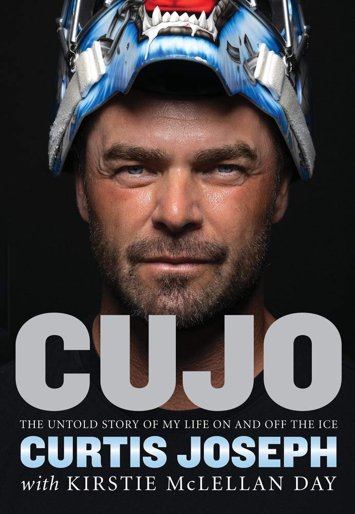 Cujo: The Untold Story of My Life On and Off the Ice by Curtis Joseph
