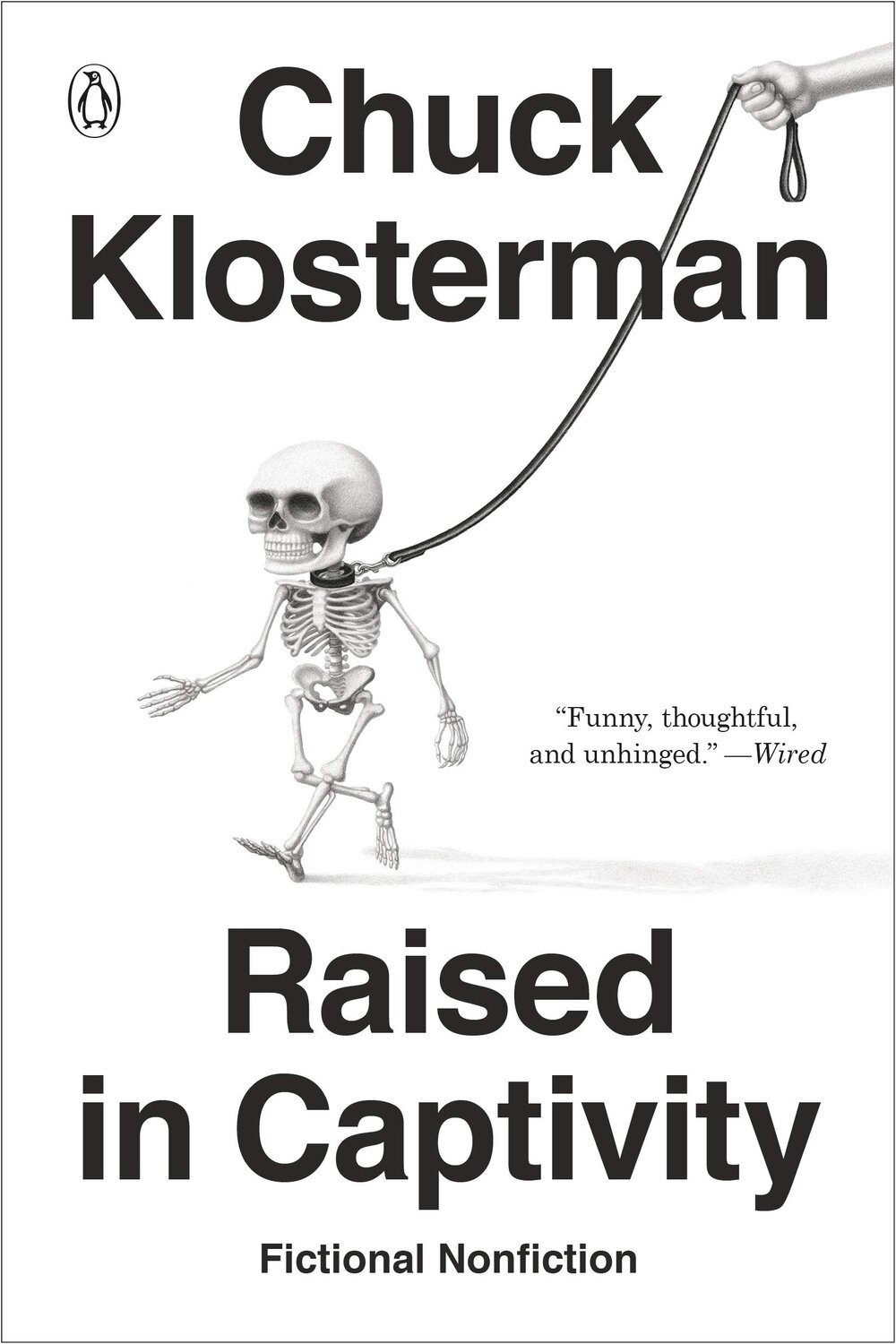 Raised in Captivity: Fictional Nonfiction by Chuck Klossterman